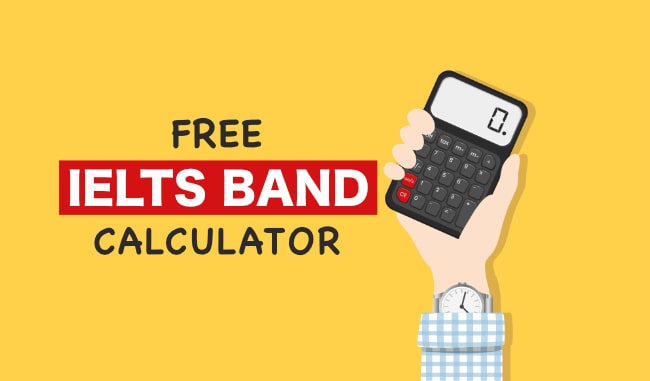 Free IELTS Band Calculator