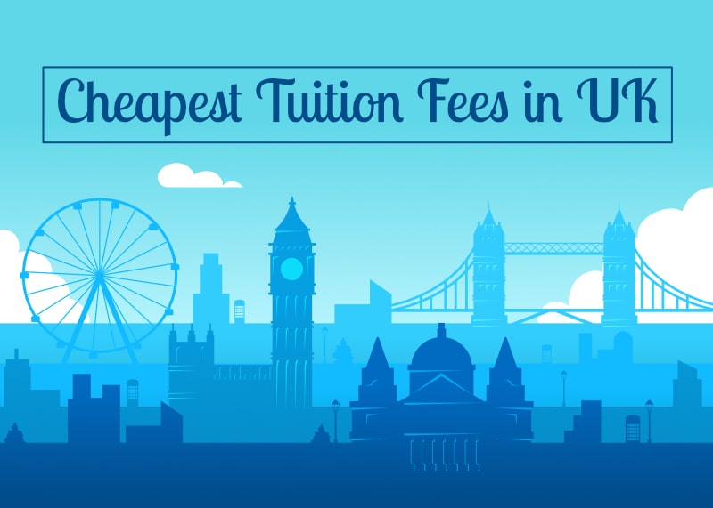 Cheapest Tuition Fees in UK – 10 Universities