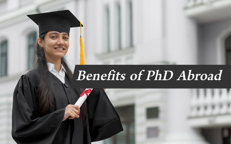 Benefits of PhD Abroad | An unforgettable experience | Road to Abroad